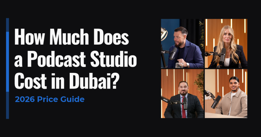 Podcast Studio Cost in Dubai 2026 Price Guide (AED per Hour)